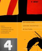 SESI Cultura e as Leis de Incentivo � Cultura